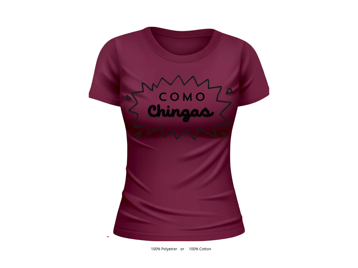 Como Chingas Women's Graphic T-Shirt | Funny Spanish Tee
