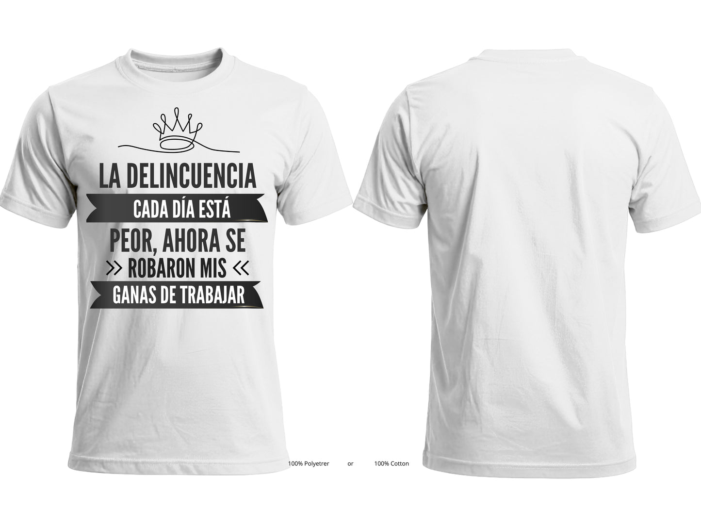 La Delincuencia Cada Día Está Peor Graphic T-Shirt | Spanish Funny Tee-front print