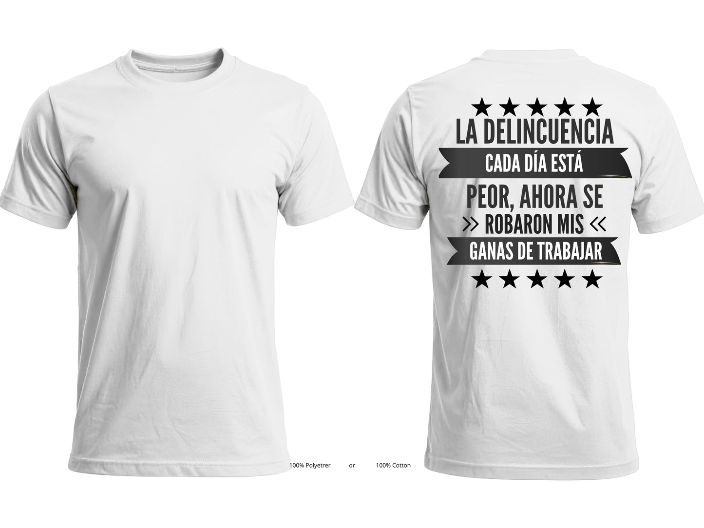 La Delincuencia Cada Día Está Peor Graphic T-Shirt | Spanish Funny Tee-Back Print