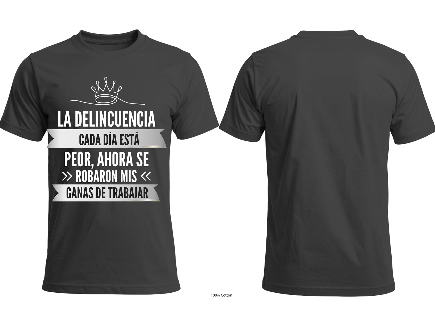 La Delincuencia Cada Día Está Peor Graphic T-Shirt | Spanish Funny Tee-front print