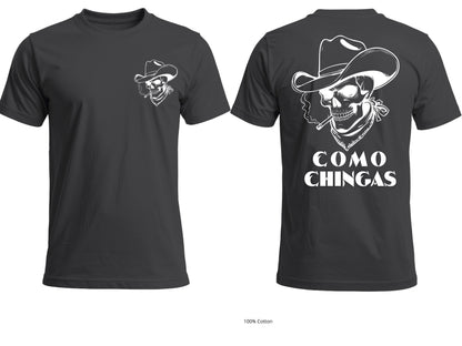 Como Chingas Skull Graphic T-Shirt | Unisex 100% Cotton Tee