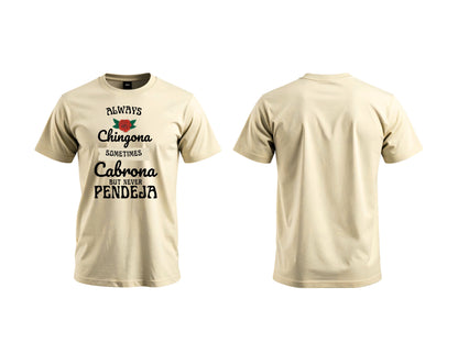 Always Chingona Sometimes Cabrona Graphic T-Shirt | Spanglish Tee