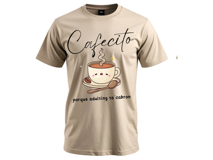 Cafecito Porque Adulting Ta’ Cabrón Graphic T-Shirt