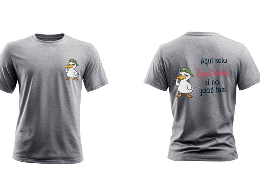 Aquí Solo Good Ideas, Si No Good Bais Graphic T-Shirt