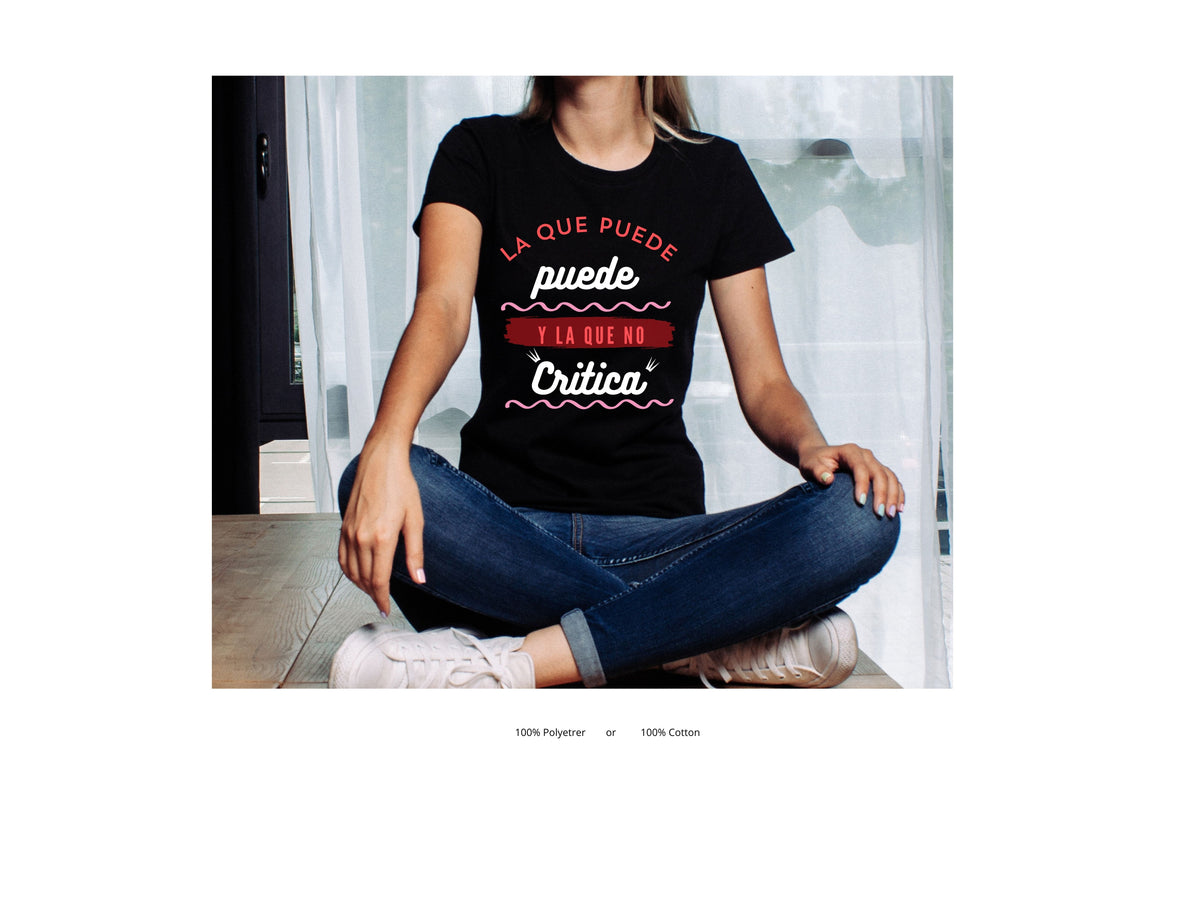 La Que Puede Puede Graphic T-Shirt | Woman Spanish Tee